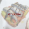 Receta de Verano: Tosta con Sardinillas Majado